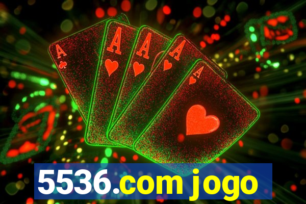 5536.com jogo